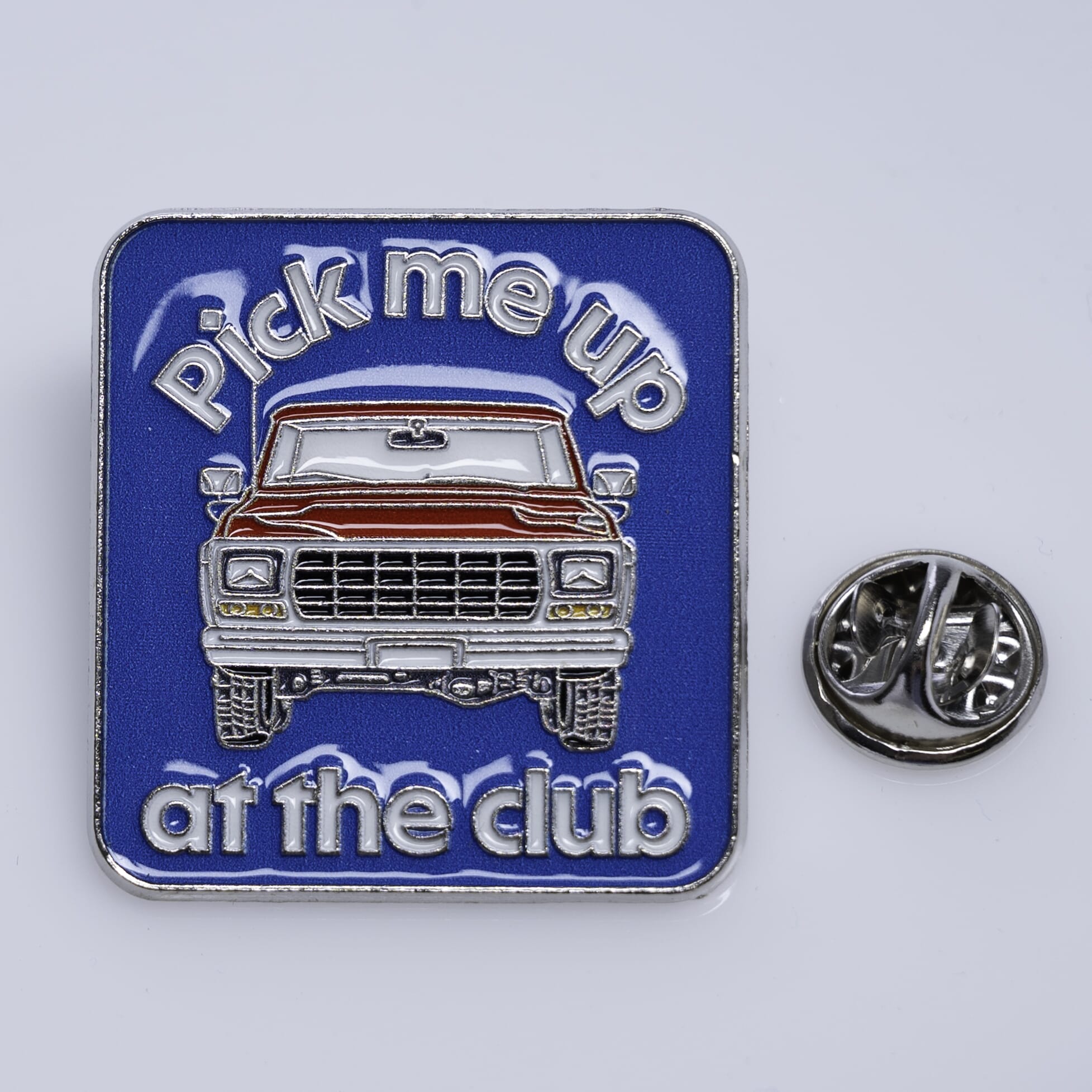 Pick me up at the club Lapel Pin