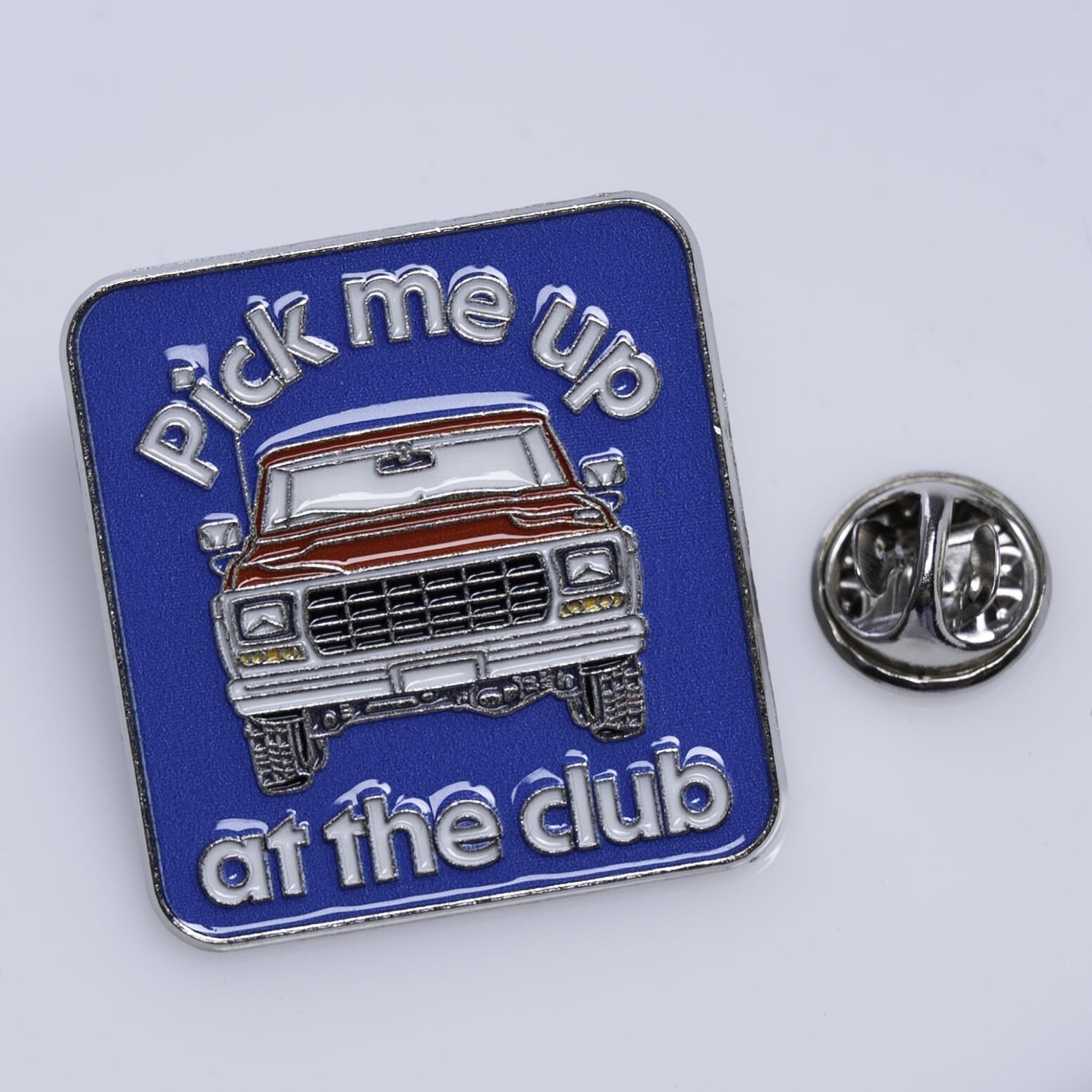 Pick me up at the club Lapel Pin