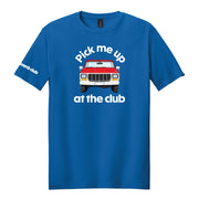 Pick me up at the club Graphic Tee